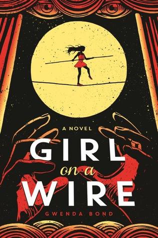 Book Review: “Girl on a Wire” by Gwenda Bond