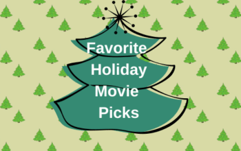Favorite Holiday Movie Picks!