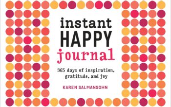 Book Review: “Instant Happy Journal” by Karen Salmansohn