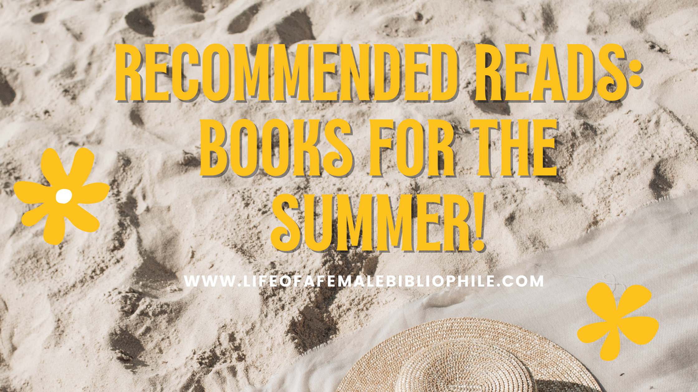 Recommended Reads: Books For The Summer!