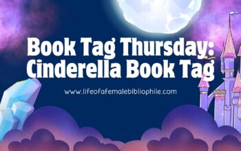 Book Tag Thursday: Cinderella Book Tag