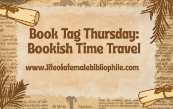 Book Tag Thursday: Bookish Time Travel