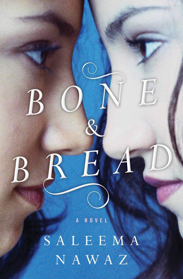 Book Review: “Bone & Bread” by Saleema Nawaz