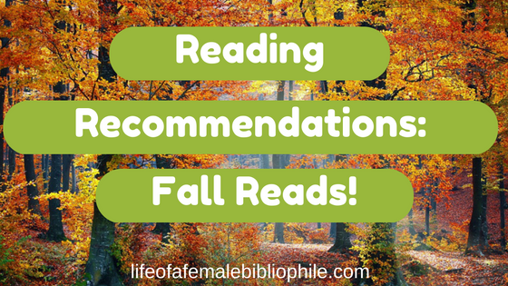 Reading Recommendations: Fall Reads!