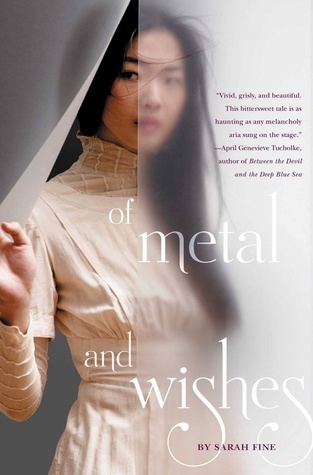 Book Review: “Of Metal and Wishes”(Of Metal and Wishes #1) by Sarah Fine