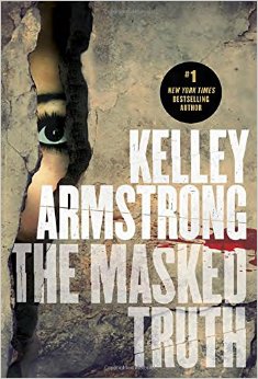 Book Review: “The Masked Truth” by Kelley Armstrong