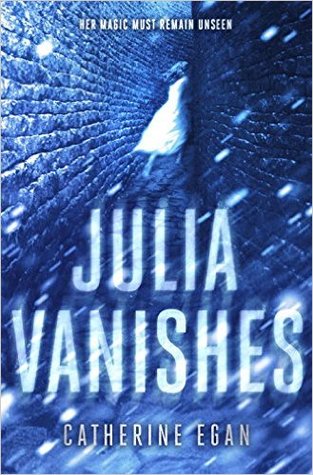 Book Review: “Julia Vanishes”by Catherine Egan
