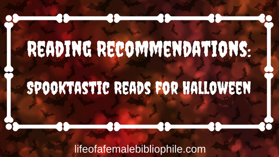 Reading Recommendations: Spooktastic Reads!