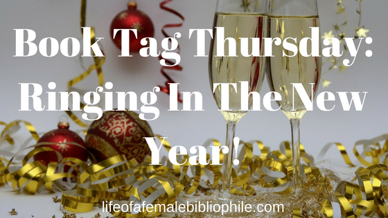 Book Tag Thursday: Ringing In the New Year Book Tag