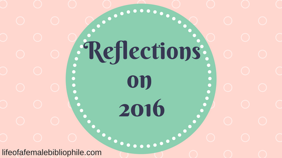 Personal & Bookish Reflections on 2016