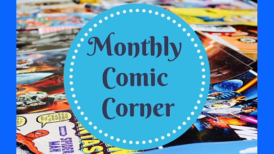 Monthly Comic Corner: August Edition