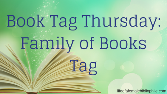Book Tag Thursday: Family of Books Tag