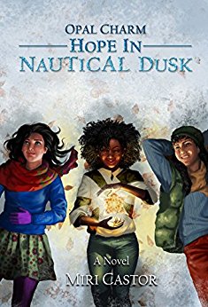 Book Review: “Hope in Nautical Dusk” (Opal Charm #2) by Miri Castor