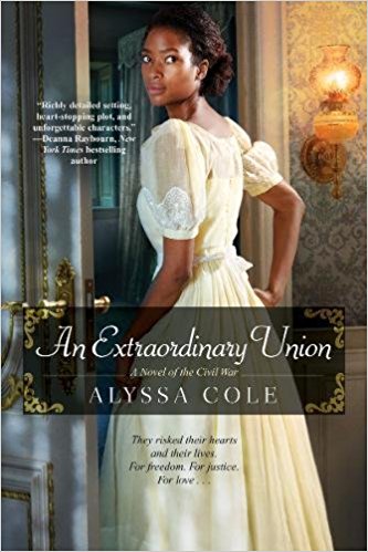 Book Review: “An Extraordinary Union” (Loyal League #1) by Alyssa Cole
