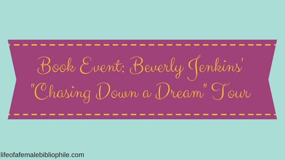 Book Event: Beverly Jenkins “Chasing Down a Dream” Book Tour