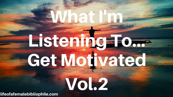 What I’m Listening To…Get Motivated Vol.2
