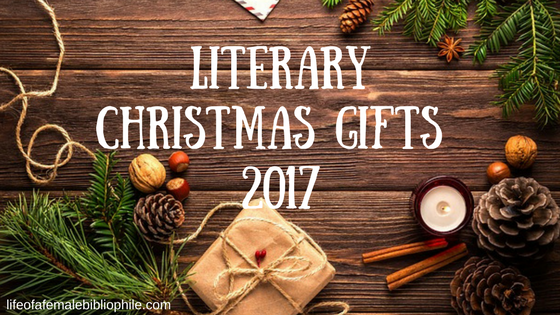 Literary Christmas Gifts 2017!