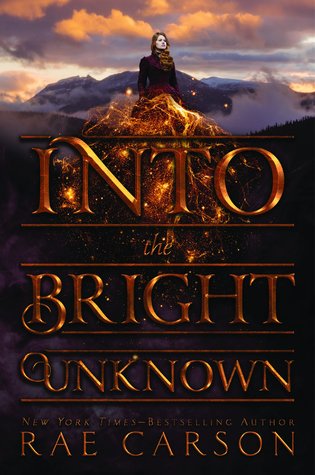 Book Review: “Into The Bright Unknown” (Gold Seer Trilogy #3) by Rae Carson