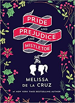 Book Review: “Pride and Prejudice and Mistletoe” by Melissa de la Cruz