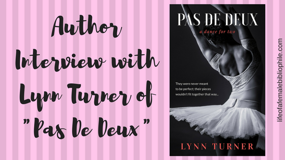 Author Interview with Lynn Turner of “Pas De Deux”