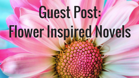Guest Post: 10 Flower Inspired Novels by FTD