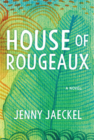 ARC Review: “House of Rougeaux” by Jenny Jaeckel