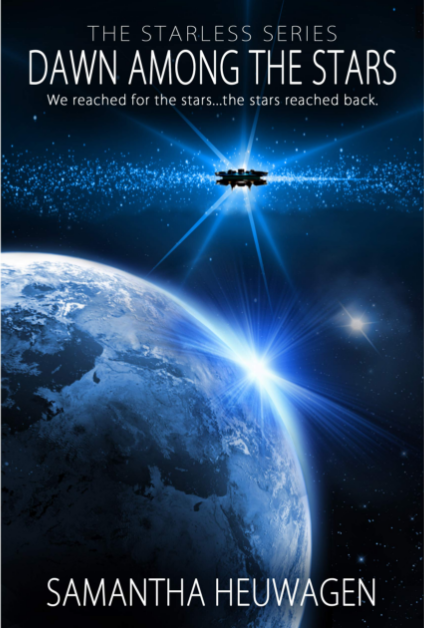 Book Review: “Dawn Among The Stars” (The Starless Series #1) by Samantha Heuwagen