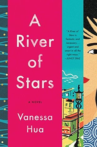 ARC Review: “A River of Stars” by Vanessa Hua