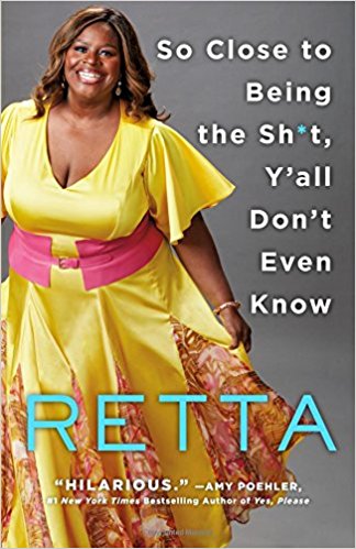 Book Review: “So Close to Being the Sh*t, Y’all Don’t Even Know” by Rhetta