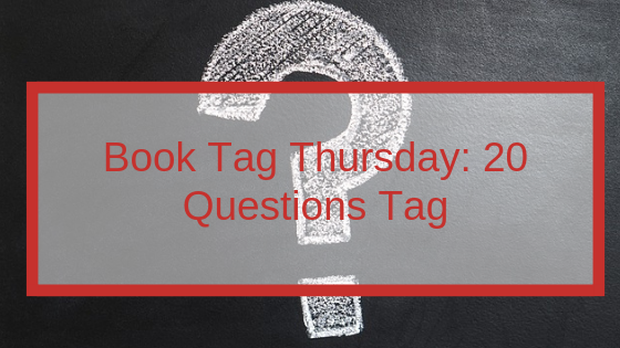 Book Tag Thursday: 20 Questions Tag