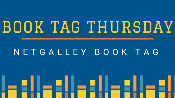 Book Tag Thursday: Netgalley Book Tag