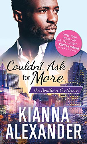 ARC Review: “Couldn’t Ask For More” (The Southern Gentlemen #2) by Kianna Alexander