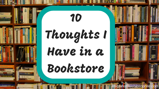 10 Thoughts I Have In a Bookstore (As Told In Gifs)