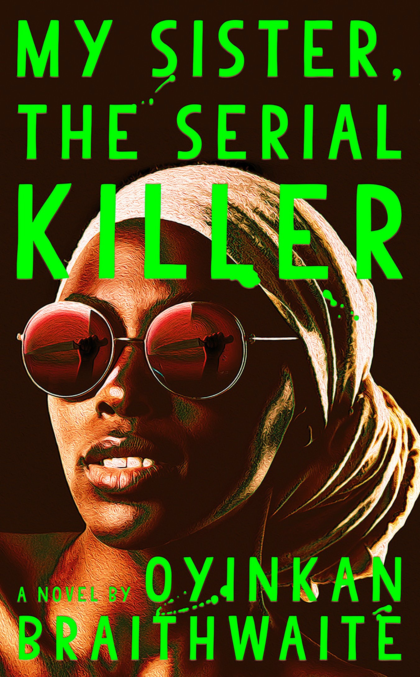 Book Review: “My Sister, The Serial Killer” by Oyinkan Braithwaite
