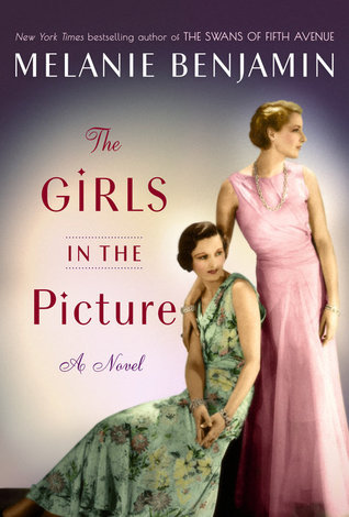 Book Review: “The Girls in the Picture” by Melanie Benjamin