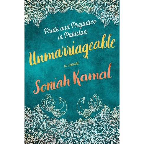 ARC Review: “Unmarriageable” by Soniah Kamal