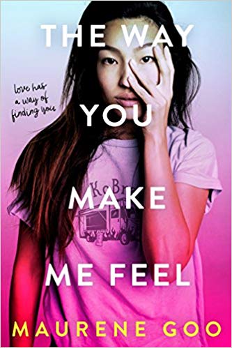 Book Review: “The Way You Make Me Feel” by Maureen Goo