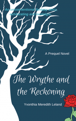 ARC Review: “The Wrythe and the Reckoning” by Yvonthia Meredith Leland