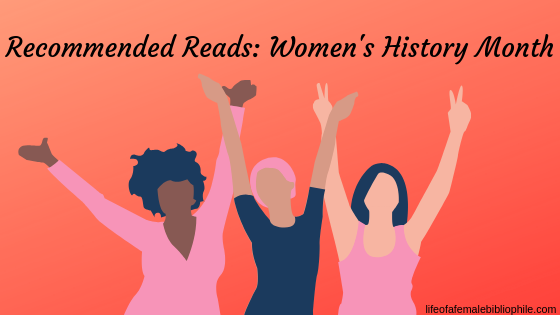 Reading Recommendations: Women’s History Month 2019