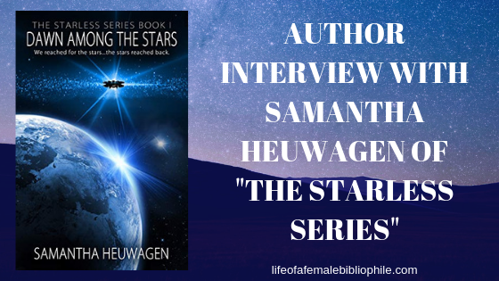Author Interview with Samantha Heuwagen of “The Starless Series”
