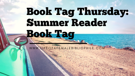 Book Tag Thursday: Summer Reader Book Tag