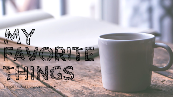 My Favorite Things: June Edition