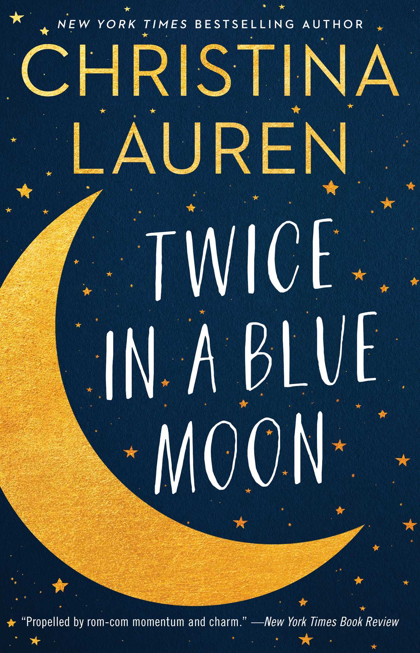 ARC Review: “Twice in a Blue Moon” by Christina Lauren