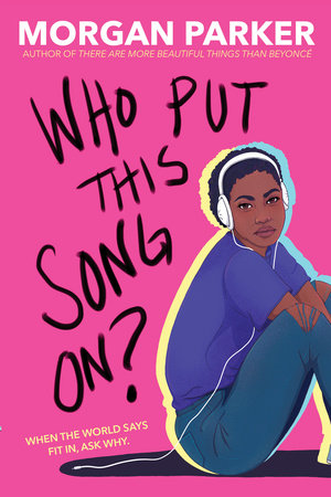 ARC Review: “Who Put This Song On?” by Morgan Parker
