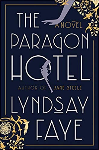 Book Review: “The Paragon Hotel” by Lyndsay Faye