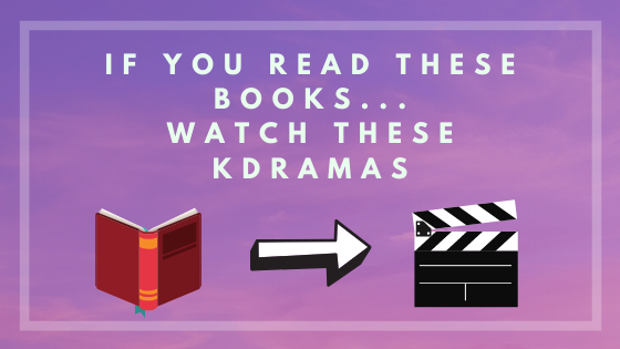 If You Read These Books…Try These K-Dramas: Romance Edition