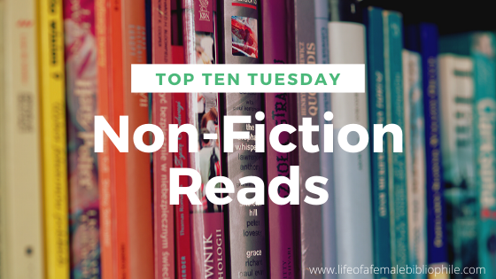 Top Ten Tuesday: Non-Fiction Reads!