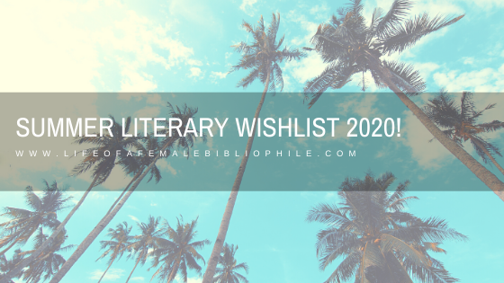 Summer Literary Wishlist 2020!