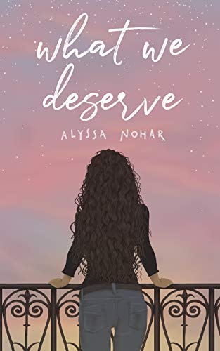Book Review: “What We Deserve” by Alyssa Nohar