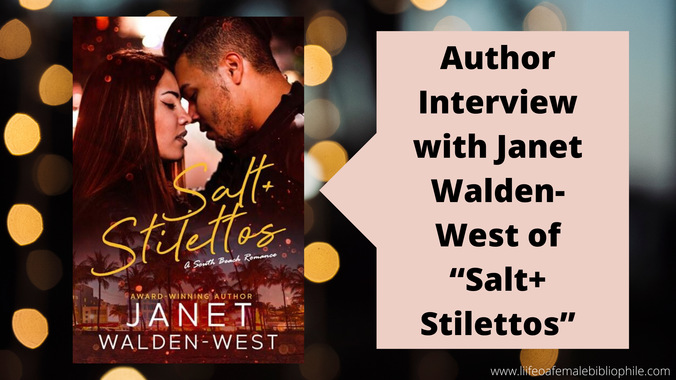 Author Interview with Janet Walden-West of “Salt+Stilettos”